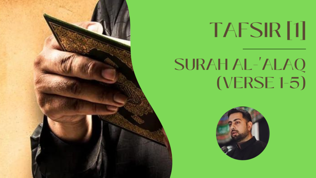 Tafsir (1): Surah al-‘Alaq (Verse 1-5) | Sayyid Ali Imran