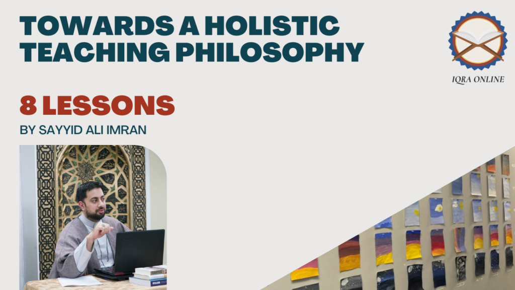 Towards a Holistic Teaching Philosophy